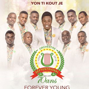 Yon Ti Kout Je - Forever Young - Septentrional 70 Years