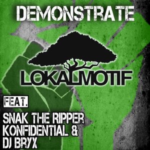 Demonstrate (feat. Snak the Ripper, Konfidential & DJ Bryx)