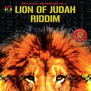 Lion of Judah Riddim (Zion I Kings Riddim Series, Vol. 4)