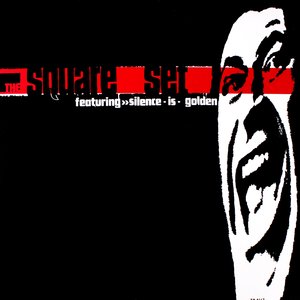 Featuring 'Silence Is Golden'