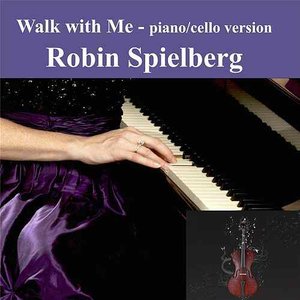 Walk With Me (Piano / Cello Version)