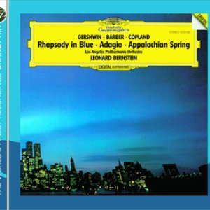 Gershwin: Rhapsody in Blue / Copland: Appalachian Spring / Barber: Adagio for Strings