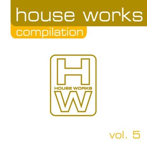 House Works Compilation, Vol. 5