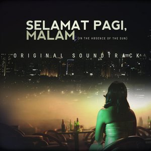 Selamat Pagi, Malam (From "Selamat Pagi, Malam")