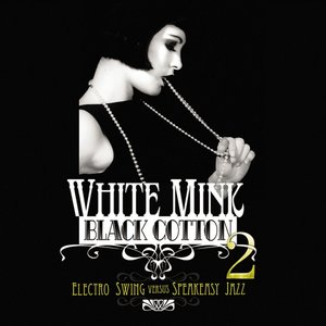 Image for 'White Mink: Black Cotton 2'