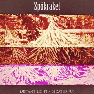 Distant Light / Sedated Fun