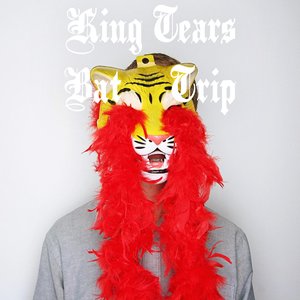 King Tears Bat Trip