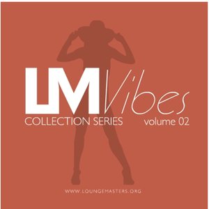 Lounge Masters Vibes vol. 2