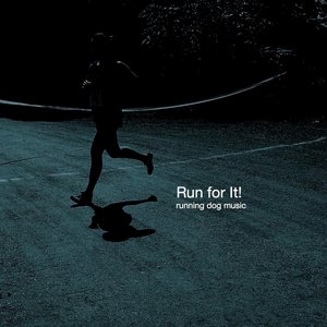 Run for It!