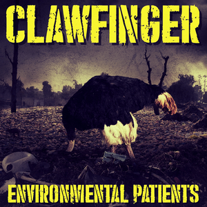 Clawfinger - Environmental Patients - Zortam Music