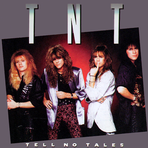 Tnt - TNT - Tell No Tales Lyrics - Zortam Music