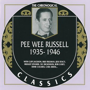 The Chronological Classics: Pee Wee Russell 1935-1946