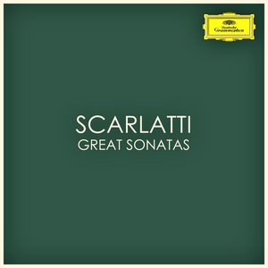 Scarlatti - Great Sonatas