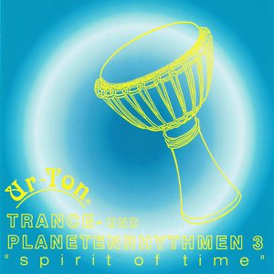 Trance - Und Planetenrhythmen 3 - Spirit of Time