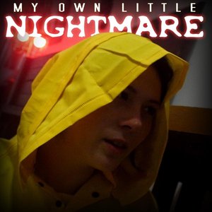 My Own Little Nightmare