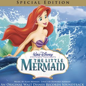 The Little Mermaid (Original Motion Picture Soundtrack) [Special Edition]