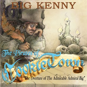 Pirates of CookieTown - The Overture of The Admirable Admiral Big