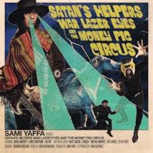 Satans Helpers, Warlazer Eyes & The Money Pig Circus