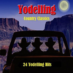 Image for 'Yodelling Country Classics: 24 Yodelling Hits'