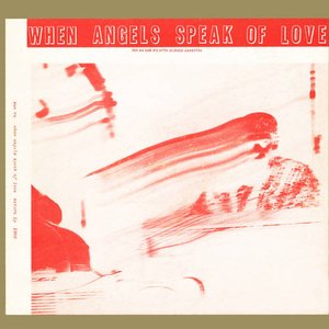 When Angels Speak of Love