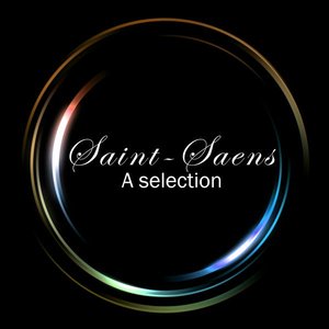 Saint Saens - A Selection