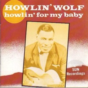 Howlin' for My Baby