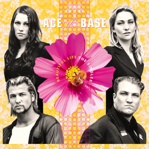 Ace of Base - Beautiful Life - The Singles Box - Zortam Music