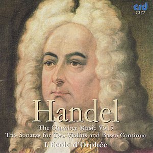 Handel: the Chamber Music Vol.V