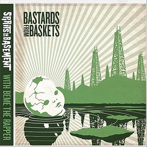 Bastards From Baskets (feat. Beme the Rapper)