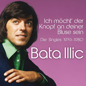 Bata Illic - Ich M�cht