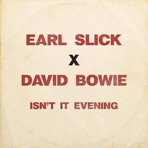 Isn’t It Evening (The Revolutionary) [feat. David Bowie]