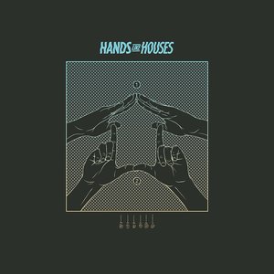 Hands Like Houses