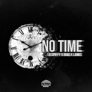 No Time (feat. Iraq & Lanks) - Single