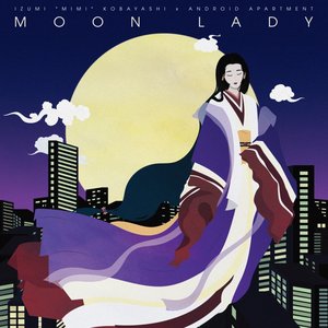 Moon Lady (feat. Izumi "Mimi" Kobayashi) - Single