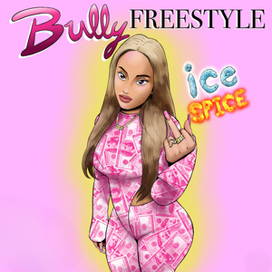 Ice Spice - Bully Freestyle - Zortam Music