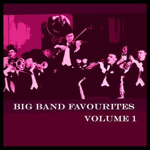 Big Band Favourites Vol 1