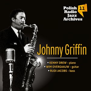 Polish Radio Jazz Archives 11 - Johnny Griffin