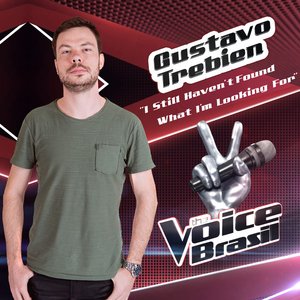 I Still Haven't Found What I'm Looking For (The Voice Brasil) - Single