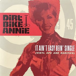 It Ain't Easy Bein' Single: Vinyl EPs and Rarities