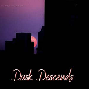 “Dusk Descends - Single”的封面