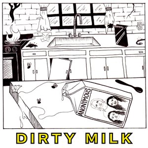 Dirty Milk