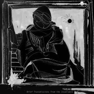 Brief Transmissions from the Insatiable