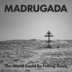 The World Could Be Falling Down - Single