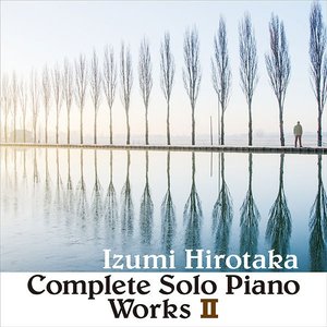 COMPLETE SOLO PIANO WORKS 2