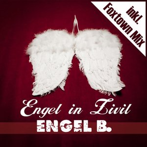 Engel in Zivil (inkl. Foxtown Mix)