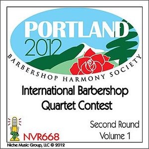 2012 International Barbershop Quartet Contest - Second Round - Volume 1