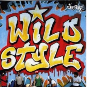 Wild Style - 25th Anniversary Edition (Original Soundtrack)