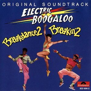 Image for 'Breakin' 2: Electric Boogaloo'