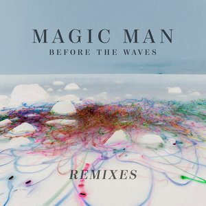 Before The Waves: Remixes [Explicit]