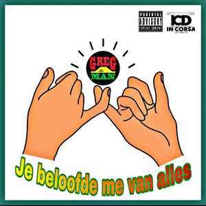 Je Beloofde Me Van Alles